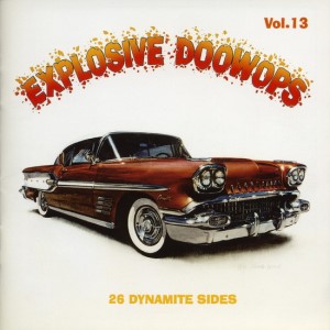 V.A. - Explosive Doowops Vol 13